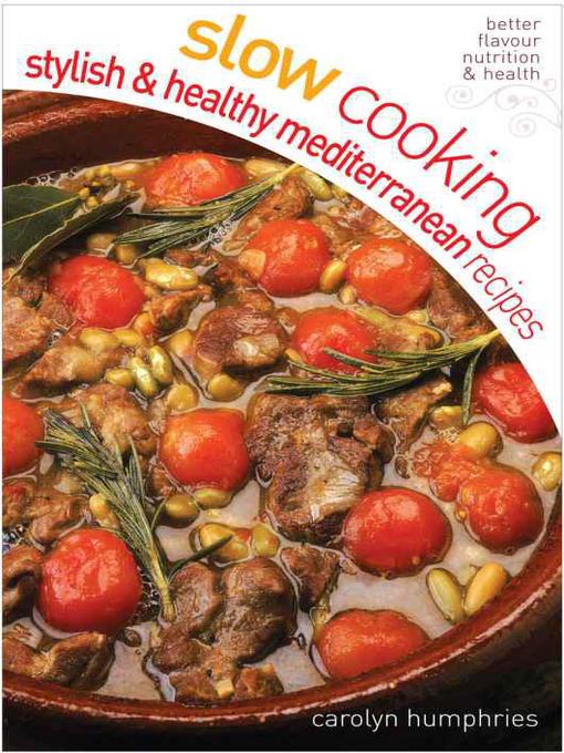 Title details for Stylish and Healthy Mediterranean by Carolyn Humphries - Available
